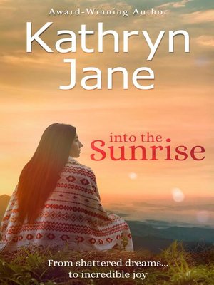 cover image of Into the Sunrise